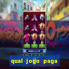 qual jogo paga dinheiro de verdade